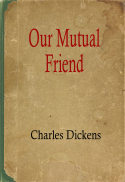 Our Mutual Friend
