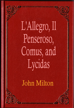 LAllegro, Il Penseroso, Comus, and Lycidas