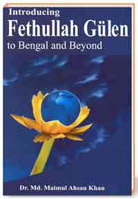 Introducing Fethullah Gulen to Bengal and Beyond