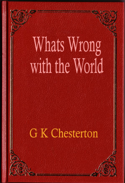 Whats Wrong with the World