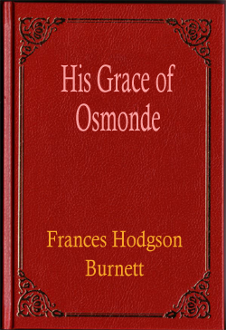 His Grace of Osmonde