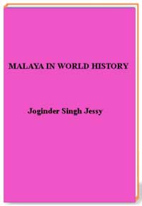 MALAYA IN WORLD HISTORY