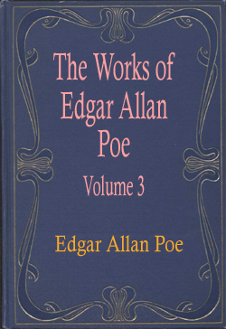 The Works of Edgar Allan Poe - Volume 3