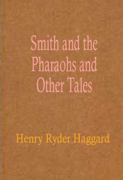 Smith and the Pharaohs and Other Tales