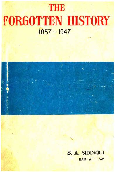 THE FORGOTTEN HISTORY 1857-1947