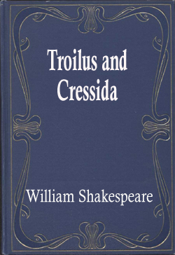 Troilus and Cressida