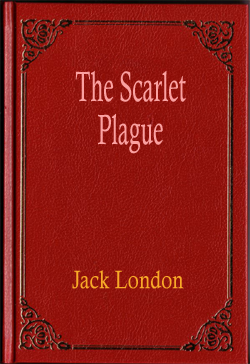 The Scarlet Plague