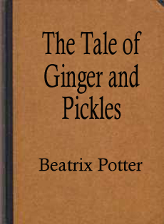 The Tale of Ginger and Pickles