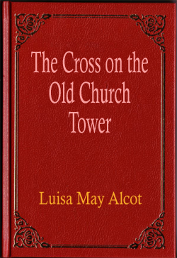 The Cross on the Old Church Tower