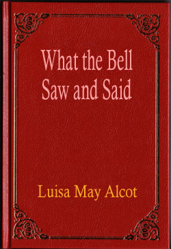 What the Bell Saw and Said