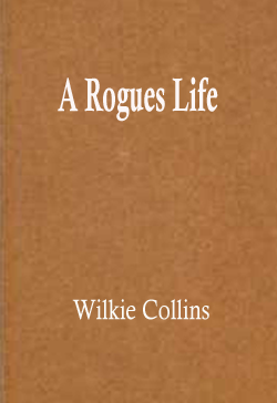A Rogues Life