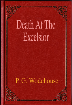 Death At The Excelsior