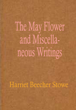 The May Flower and Miscellaneous Writings