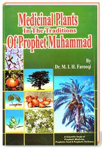 Medicinal Plants In The Traditions Of Prophet Muhammad