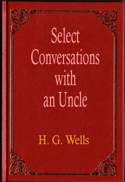 Select Conversations with an Uncle