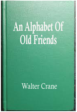 An Alphabet Of Old Friends