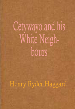 Cetywayo and his White Neighbours