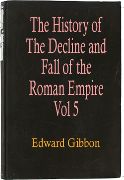 The History of The Decline and Fall of the Roman Empire Vol 5