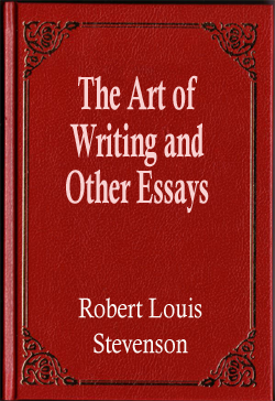 The Art of Writing and Other Essays