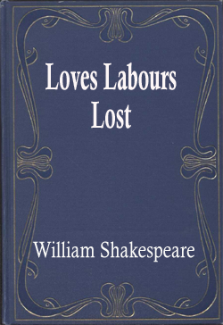 Loves Labours Lost