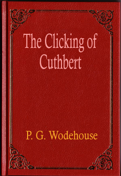 The Clicking of Cuthbert
