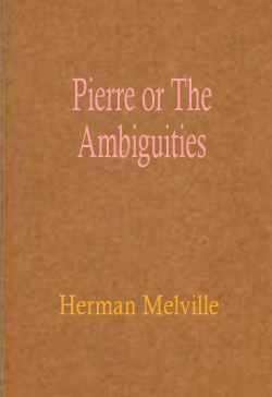Pierre or The Ambiguities