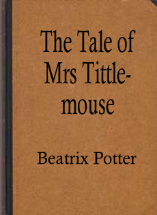 The Tale of Mrs Tittlemouse