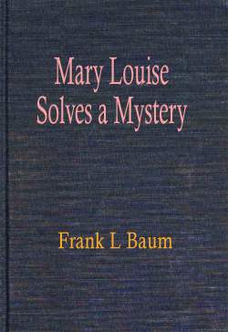 Mary Louise Solves a Mystery