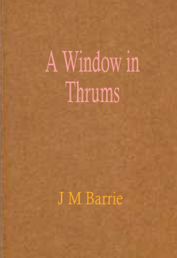 A Window in Thrums