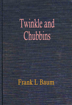 Twinkle and Chubbins