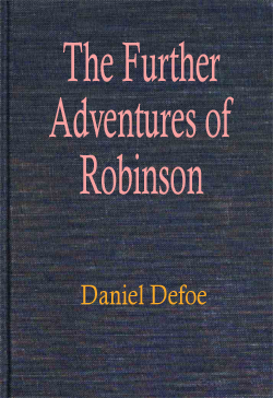 The Further Adventures of Robinson Crusoe - Daniel Defeo