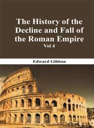 The History of The Decline and Fall of the Roman Empire Vol 4-Edward Gibbon