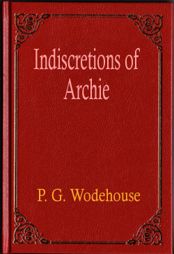 Indiscretions of Archie
