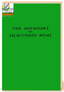 THE MATHNAWI oF JALALUDDIN RUMI