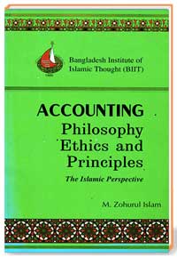 Accounting Philosophy Ethics and Principles The Islamic Perspective