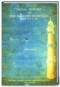 SOCIAL HISTORY OF THE MUSLIMS IN BANGAL