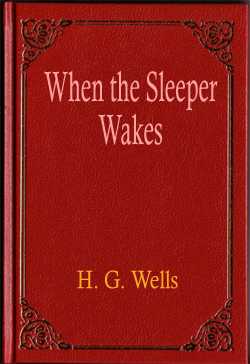 When the Sleeper Wakes