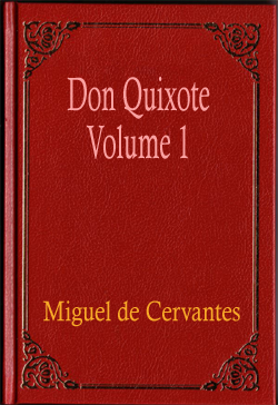 Don Quixote Volume 1