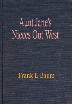 Aunt Janes Nieces Out West