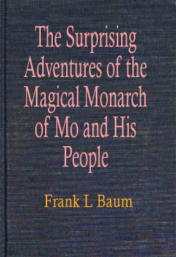 The Surprising Adventures of the Magical Monarch of Mo and His People