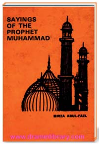 SAYINGS OF THE PROPHET MUHAMMAD