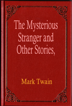 The Mysterious Stranger and Other Stories
