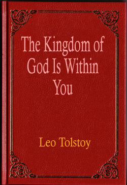 The Kingdom of God Is Within You