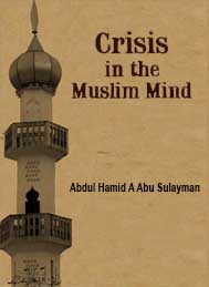Crisis in the Muslim Mind-Abdul Hamid