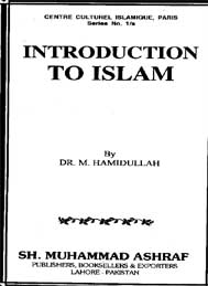 Introduction to Islam by Hamidullah